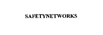 SAFETYNETWORKS