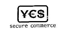 YES SECURE COMMERCE