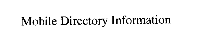 MOBILE DIRECTORY INFORMATION