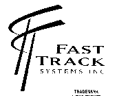 ¶ FAST TRACK SYSTEMS INC