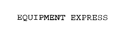 EQUIPMENT EXPRESS