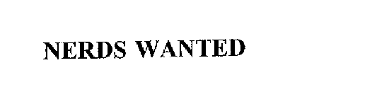 NERDS WANTED