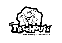 THE TREEHOUSE WITH SAMMY D. SALAMANDER