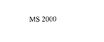 MS 2000