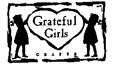 GRATEFUL GIRLS CRAFTS