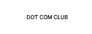 DOT COM CLUB