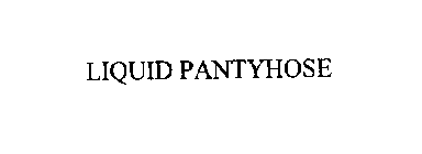 LIQUID PANTYHOSE