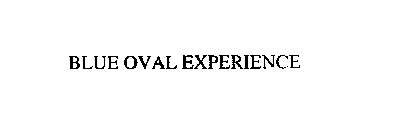 BLUE OVAL EXPERIENCE