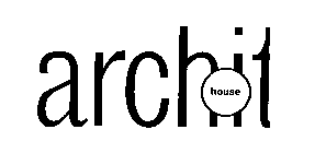 ARCHIT HOUSE