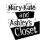 MARY-KATE AND ASHLEY'S CLOSET