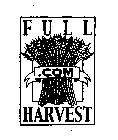 FULL HARVEST.COM