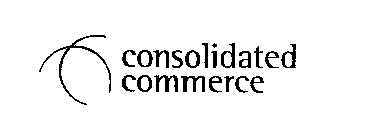 CONSOLIDATED COMMERCE