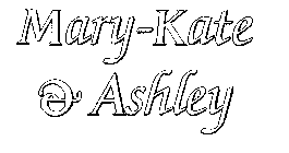 MARY-KATE & ASHLEY