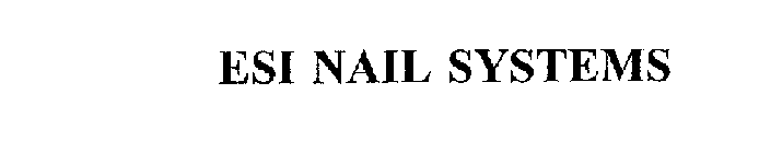 ESI NAIL SYSTEMS