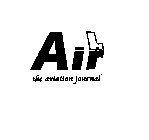 AIR THE AVIATION JOURNAL