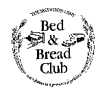 BED & BREAD CLUB (AND DESIGN)