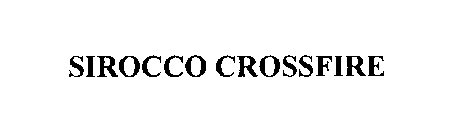 SIROCCO CROSSFIRE