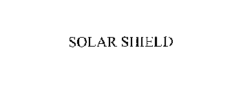 SOLAR SHIELD