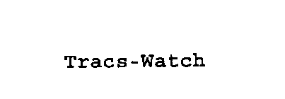 TRACS-WATCH