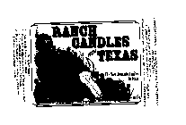 RANCH CANDLES FROM TEXAS