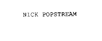 NICK POPSTREAM