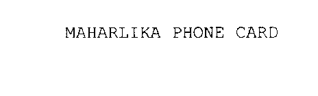 MAHARLIKA PHONE CARD