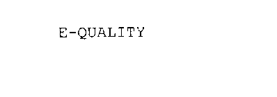 E-QUALITY