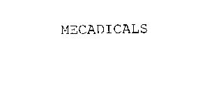 MECADICALS