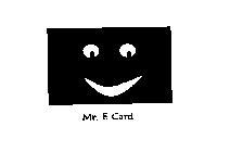 MR. E CARD