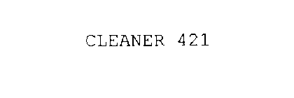 CLEANER 421