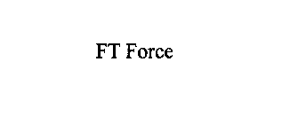 FT FORCE