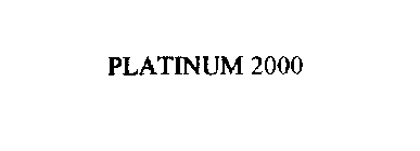 PLATINUM 2000