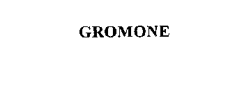 GROMONE