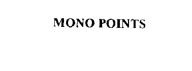 MONO POINTS