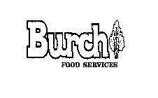 BURCH FOOD SERVICES
