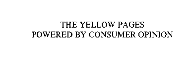 THE YELLOW PAGES POWERED BY CONSUMER OPINION