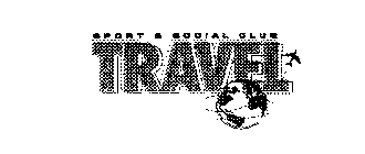 SPORT & SOCIAL CLUB TRAVEL