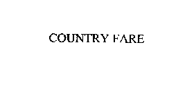 COUNTRY FARE