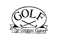 GOLF THE GREATEST GAME