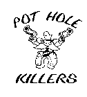 POTHOLE KILLERS