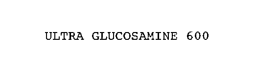 ULTRA GLUCOSAMINE 600
