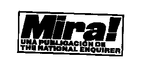 MIRA! UNA PUBLICATIONS DE THE NATIONAL ENQUIRER