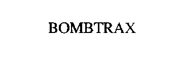 BOMBTRAX