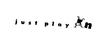 JUST PLAY N