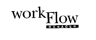 WORKFLOW MANAGER