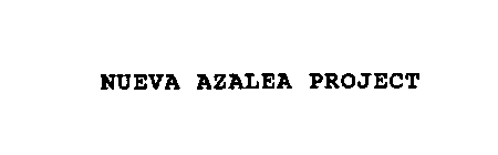 NUEVA AZALEA PROJECT