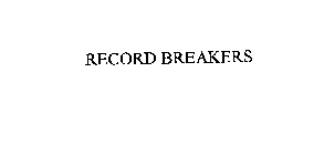 RECORD BREAKERS