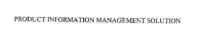 PRODUCT INFORMATION MANAGERMENT SOLUTION