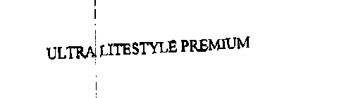 ULTRA LITESTYLE PREMIUM