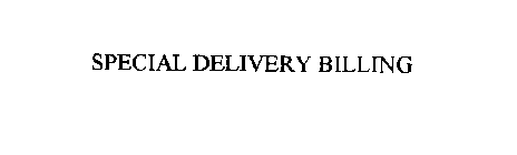 SPECIAL DELIVERY BILLING